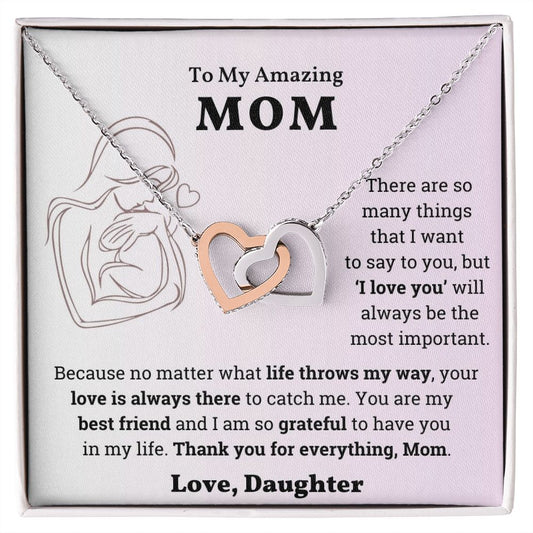 To My Amazing Mom - Love, Daughter - Hearts ( Almost Sold Out )